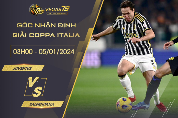 Nhận định Juventus vs Salernitana